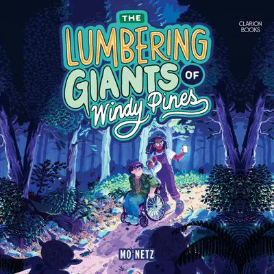 The Lumbering Giants of Windy Pines Audibook, by Gabe Netz