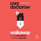 Walkaway (Spanish edition) Audiobook, by Cory Doctorow