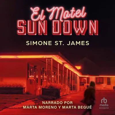 El Motel Sun Down Audibook, by Simone St. James