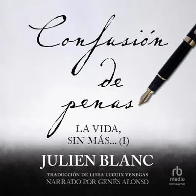Confusión de penas Audibook, by Julien Blanc