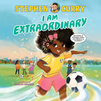 I Am Extraordinary Audibook, by Stephen Curry