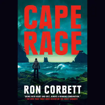 Cape Rage Audibook, by Ron Corbett