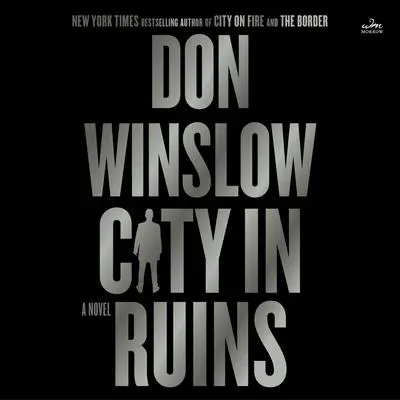 City in Ruins: A Novel Audibook, by Don Winslow
