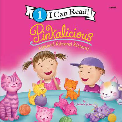 Pinkalicious: Kittens! Kittens! Kittens! Audibook, by Victoria Kann