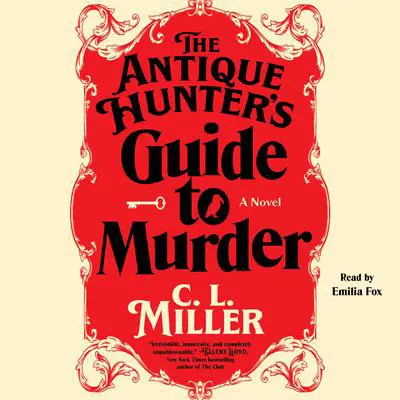 The Antique Hunter's Guide to Murder Audibook, by C. L. Miller