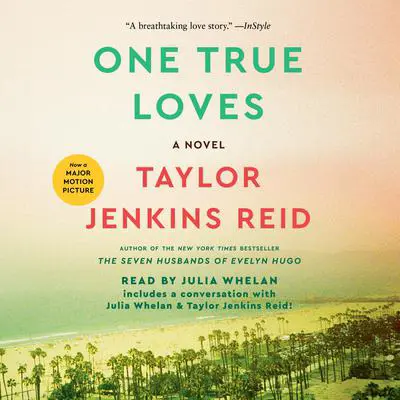 One True Loves: A Novel Audibook, by Taylor Jenkins Reid