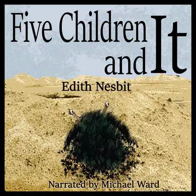 Five Children and It Audibook, by Edith Nesbit