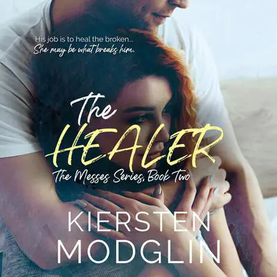 The Healer Audibook, by Kiersten Modglin