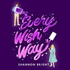 Every Wish Way Audibook, by Shannon Bright