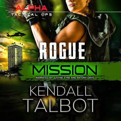 Rogue Mission Audibook, by Kendall Talbot