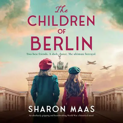 The Children of Berlin Audibook, by Sharon Maas