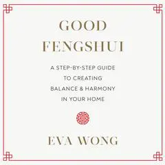 Good Fengshui Audibook, by Eva Wong