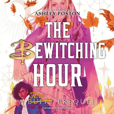 The Bewitching Hour (A Tara Prequel) Audibook, by Ashley Poston