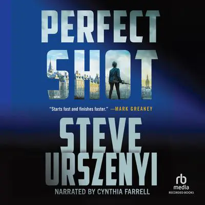 Perfect Shot Audibook, by Steve Urszenyi