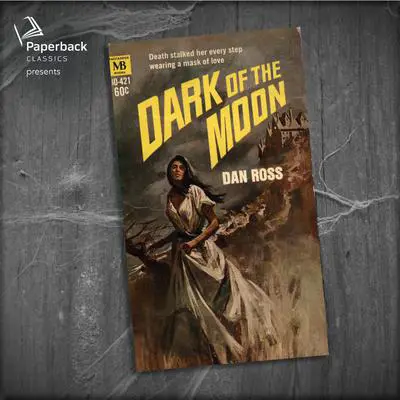 Dark of the Moon Audibook, by Dan Ross
