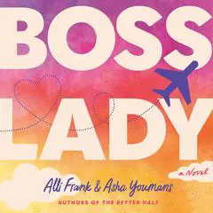 Boss Lady: A Novel Audibook, by Alli Frank