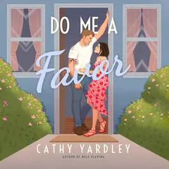 Do Me a Favor Audibook, by Cathy Yardley