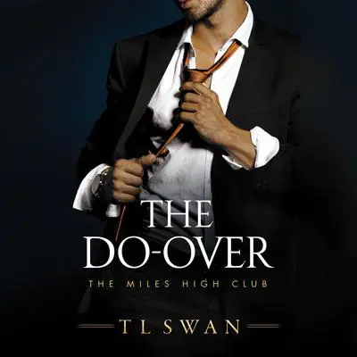 The Do-Over Audibook, by T L Swan