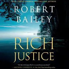 Rich Justice Audibook, by Robert Bailey