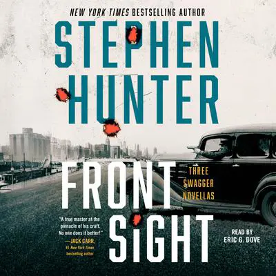 Front Sight: Three Swagger Novellas Audibook, by Stephen Hunter