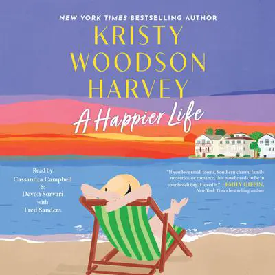 A Happier Life Audibook, by Kristy Woodson Harvey
