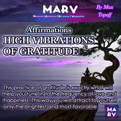 Affirmations High Vibrations Of Gratitude Audibook, by Max Topoff