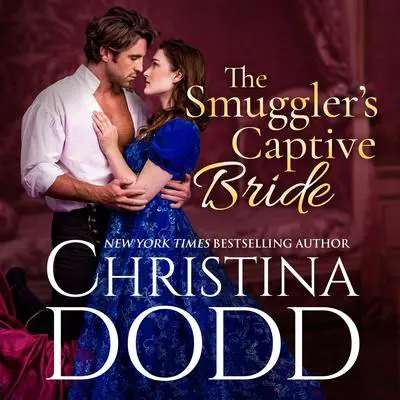 The Smuggler's Captive Bride Audibook, by Christina Dodd