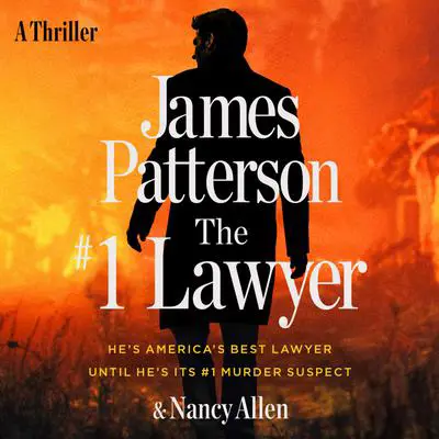 The #1 Lawyer: A Thriller Audibook, by James Patterson