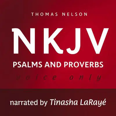 Voice Only Audio Bible - New King James Version, NKJV: Psalms and Proverbs Audibook, by Thomas Nelson