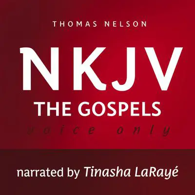 Voice Only Audio Bible - New King James Version, NKJV: The Gospels Audibook, by Thomas Nelson