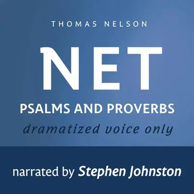 Audio Bible - New English Translation, NET: Psalms and Proverbs Audibook, by Thomas Nelson