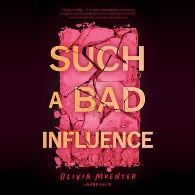 Such a Bad Influence Audibook, by Olivia Muenter