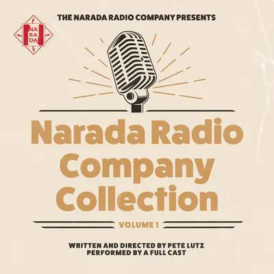 Narada Radio Company Collection: Volume 1 Audibook, by Pete Lutz