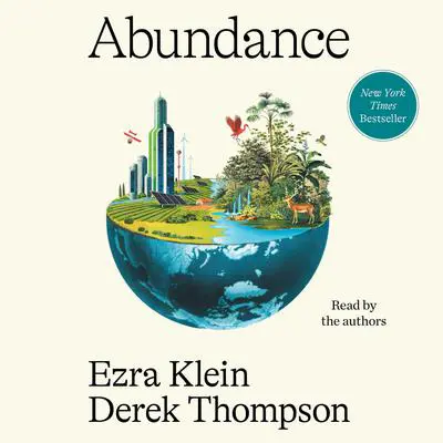 Abundance Audibook, by Derek Thompson