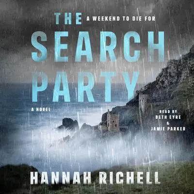 The Search Party: A Novel Audibook, by Hannah Richell