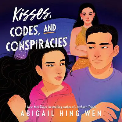 Kisses, Codes, and Conspiracies Audibook, by Abigail Hing Wen