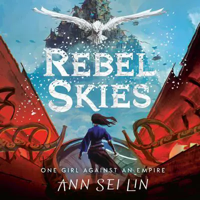 Rebel Skies Audibook, by Ann Sei Lin
