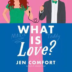 What Is Love? Audibook, by Jen Comfort