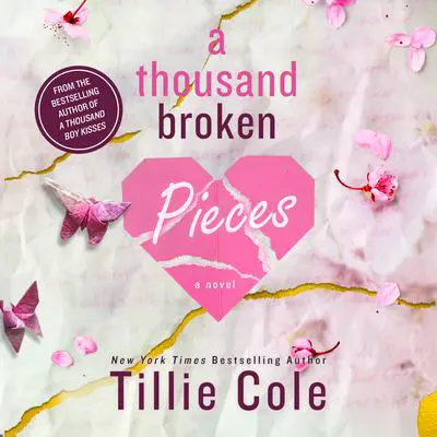 A Thousand Broken Pieces: A Novel Audibook, by Tillie Cole