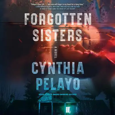 Forgotten Sisters: A Novel Audibook, by Cynthia Pelayo