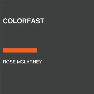 Colorfast Audibook, by Rose McLarney