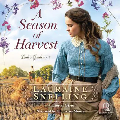 A Season of Harvest Audibook, by Lauraine Snelling