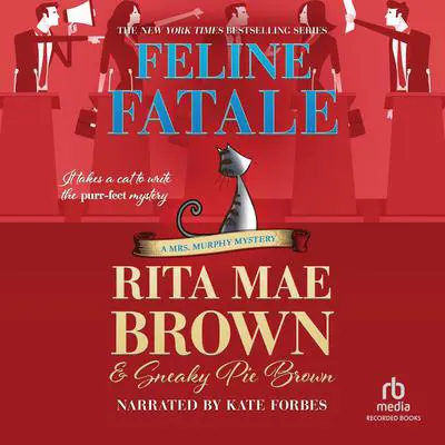 Feline Fatale Audibook, by Rita Mae Brown