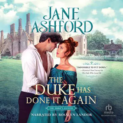 The Duke Has Done It Again Audibook, by Jane Ashford
