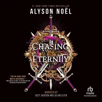 Chasing Eternity Audibook, by Alyson Noël
