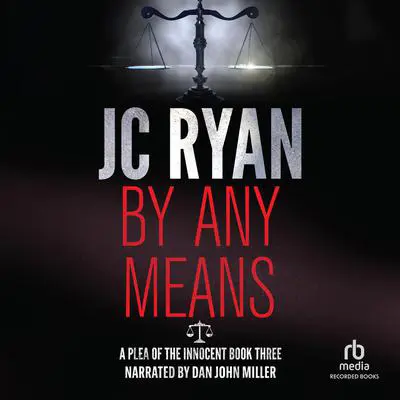 By Any Means Audibook, by JC Ryan