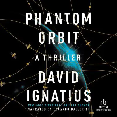 Phantom Orbit Audibook, by David Ignatius