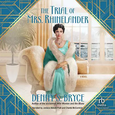 The Trial of Mrs. Rhinelander Audibook, by Denny S. Bryce