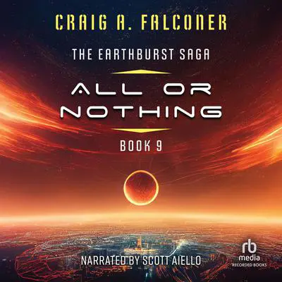 All Or Nothing Audibook, by Craig A. Falconer