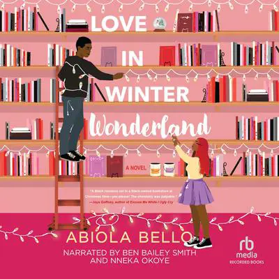 Love in Winter Wonderland Audibook, by Abiola Bello